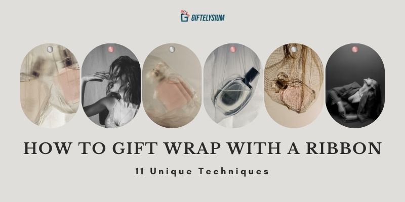 How to Gift Wrap With a Ribbon - 11 Unique Gift-Wrapping Techniques