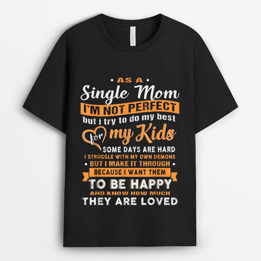 As A Single Mom I'm Not Perfect Tshirt - Gift for Mom GESM210424-27