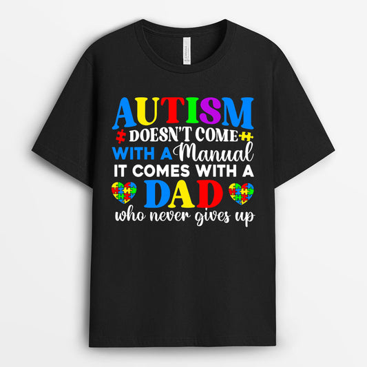 Autism Doesn't Come With A Manual Tshirt - Autism Love Gift GEAD170424-16