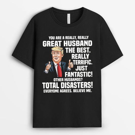 Donald Trump quotes about Husband Tshirt - Husband Tshirt Gift GEFH260324-23