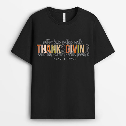 Enter His Gates With Thanksgiving Shirt - Gift For Christian GETG110424-5