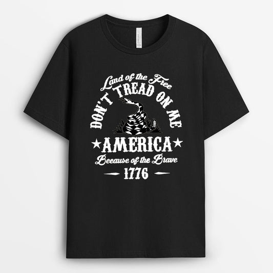 Land Of The Free Don't Tread On Me America Because Of the Brave 1776 Tshirt - Gift for 4th Of July GEMD240424-24