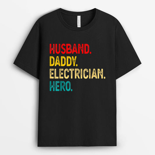 Mens Husband, Daddy, Electrician, Hero Tshirt - Vintage for Electricians Gift GEFH260324-17
