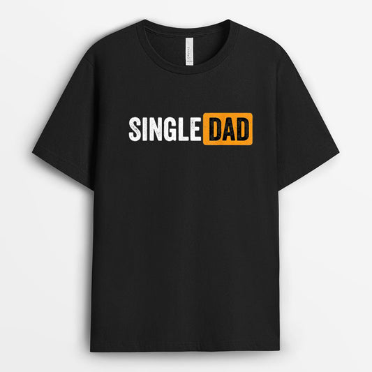 Mens Single Dad Tshirt - Gift For Men GESD190424-18