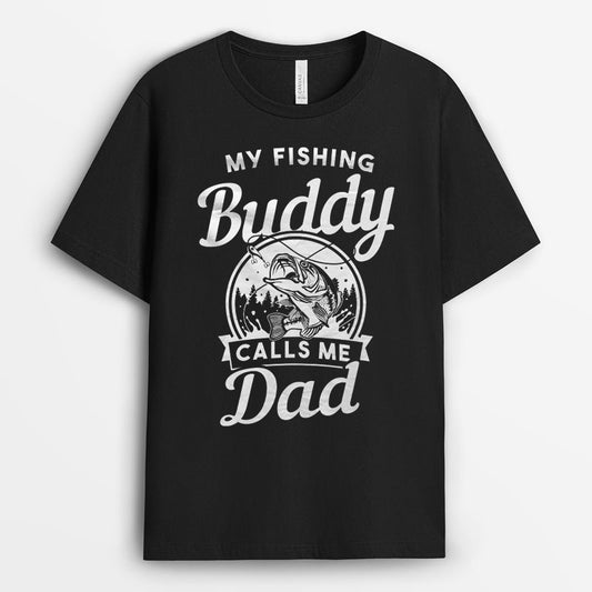 My Fishing Buddy Calls Me Dad Shirt - Fishing Daddy Gift GEFD023424-8
