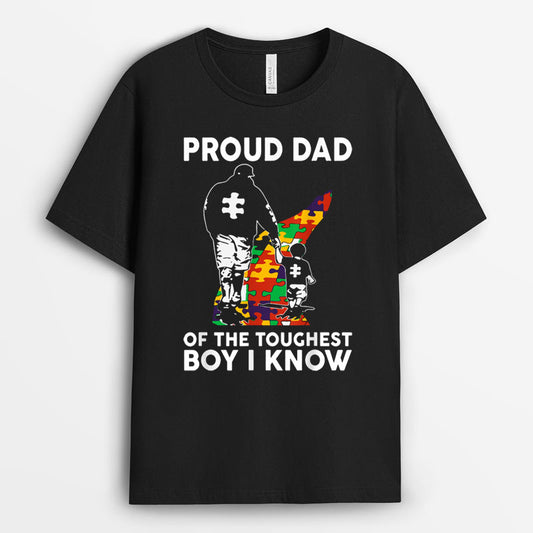 Proud Dad Of The Toughest Boy I Know Tshirt - Gift For Autism Dad GEAD170424-7