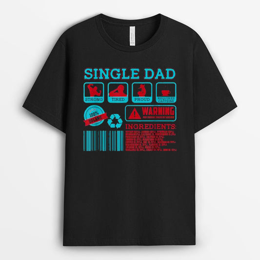 Single Dad Warning Tshirt - Gift for Father's Day GESD190424-21