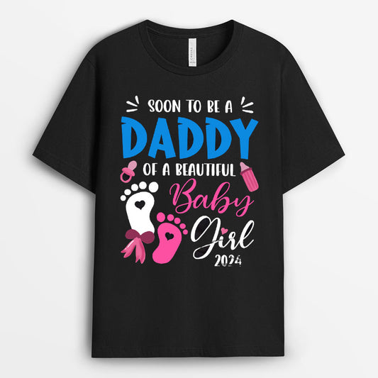 Soon To Be A Daddy Of A Beautiful Baby Girl Tshirt - Gift for New Daddy GEND220424-20
