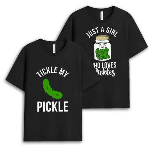 Tickle My Pickle Tshirt - Funny Couple Gifts GECPM090424-27
