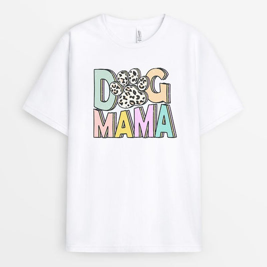 Dog Mama Tshirt - Dog Owner Gift - Gift for Mom