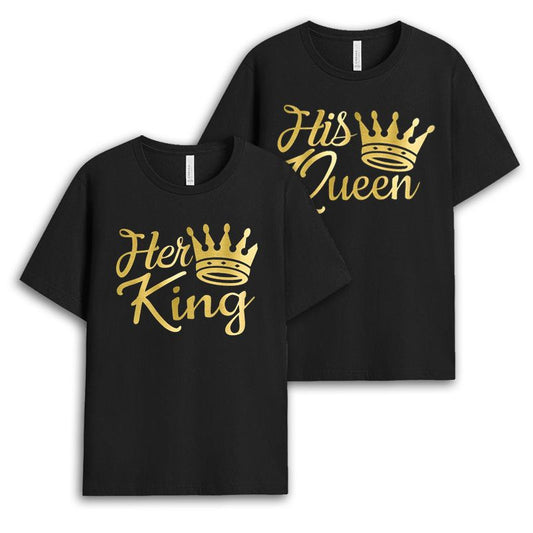 Her King and His Queen Tshirt Set - Matching Gift For Couples