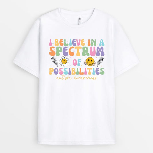 I Believe In A Spectrum Of Possibilities Autism Awareness Tshirt