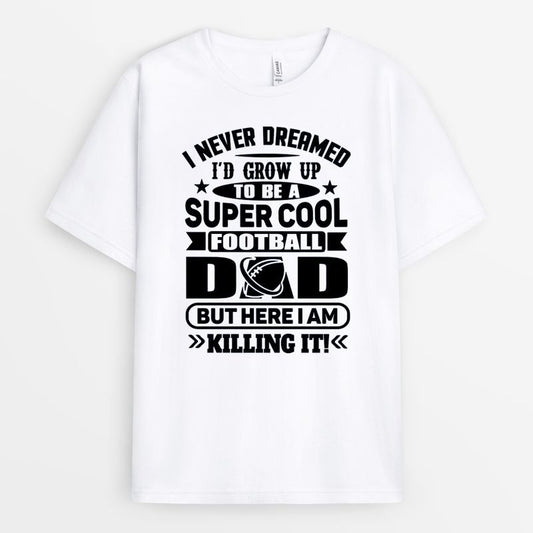 Super Cool Football Dad Tshirt - Gift for Dad