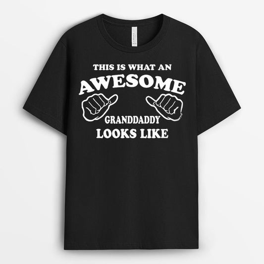 This Is What An Awesome Granddaddy Looks Like Tshirt - Giftr for Grandfather