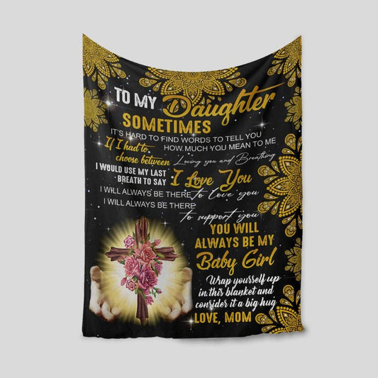 To My Daughter Flower Cross Blanket - Exclusive Gifts for Daughter Ideas