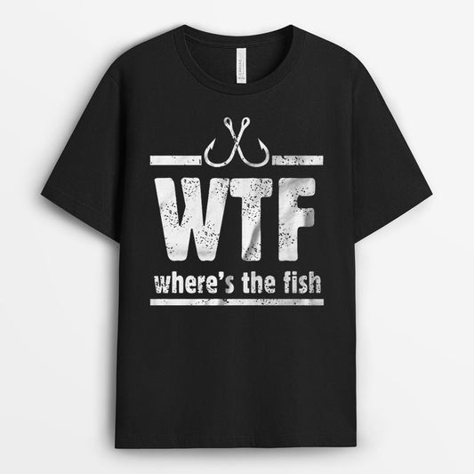 WTF Where The Fish Tshirt - Gift for Fishing Lovers