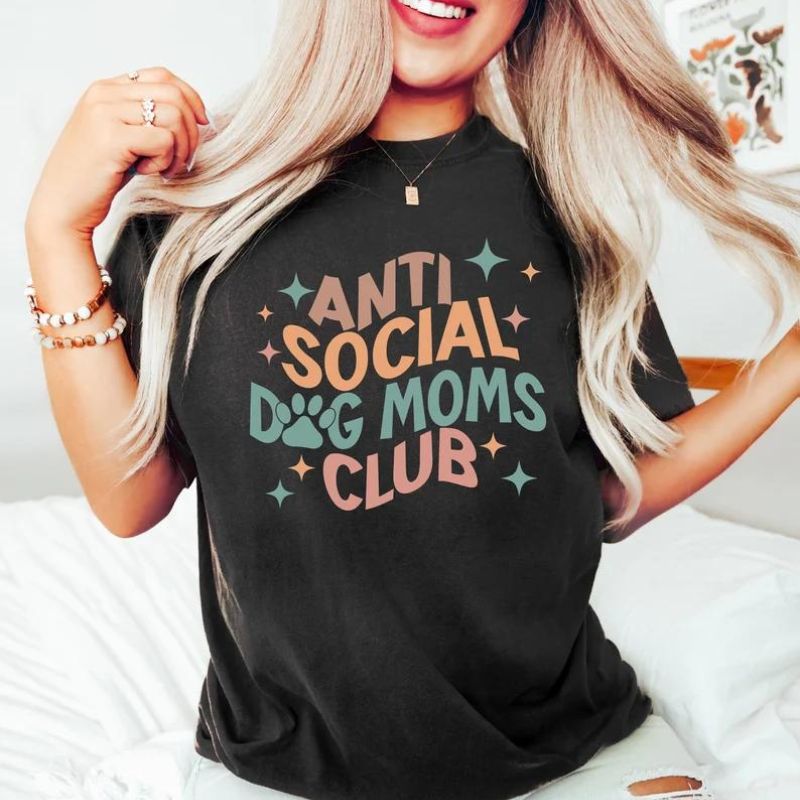 Anti Social Dog Moms Club Shirt - Funny Gift for Dog Mom