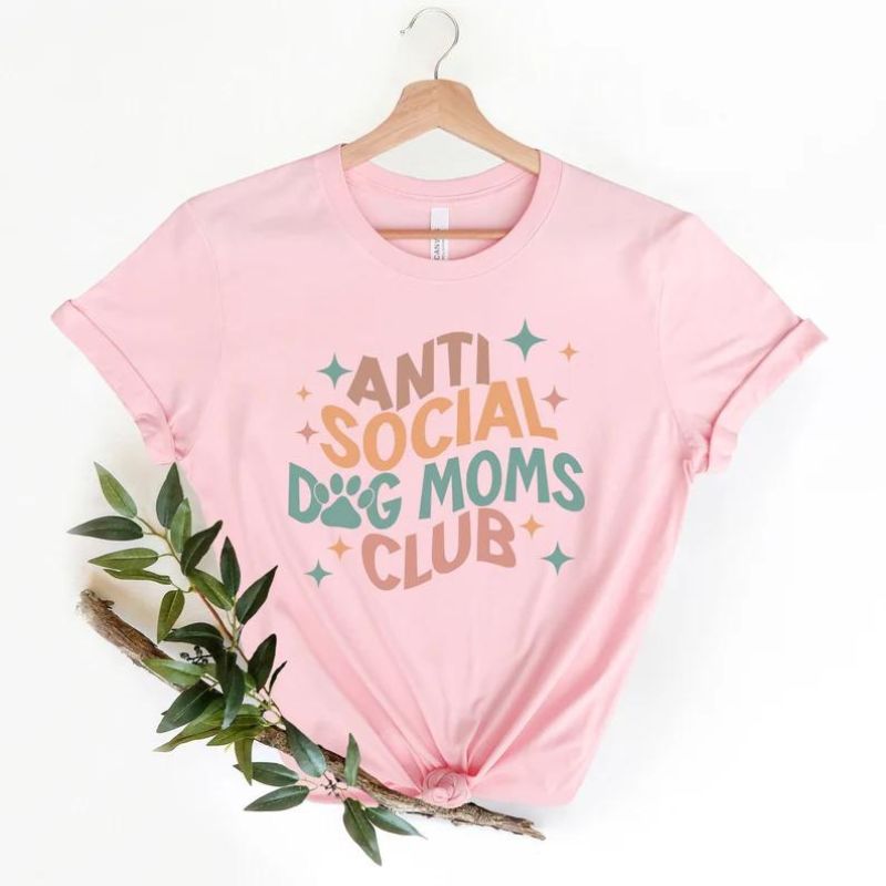 Anti Social Dog Moms Club Shirt - Funny Gift for Dog Mom