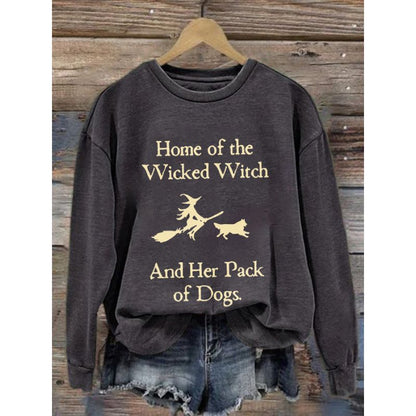 Home Of The Wicked Witch Halloween Sweatshirt - Dog Lover Gift