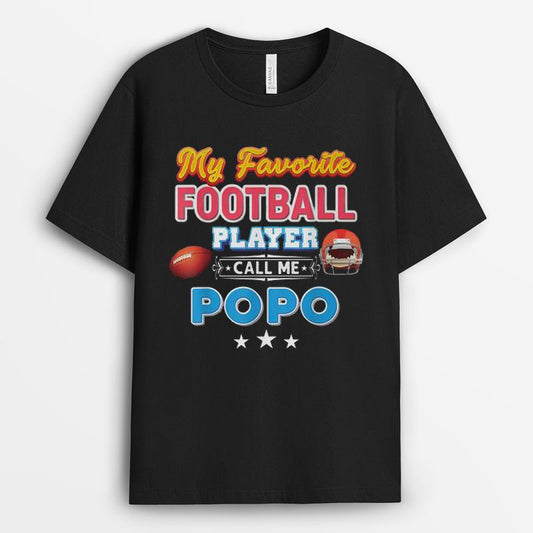 My Favorite Football Player Calls Me Popo Tshirt -  Fathers Day Happy Gift 